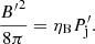 Mathematical equation: $$ \begin{aligned} \frac{{B^\prime }^2}{8\pi } = \eta _{\rm B} P^\prime _{\mathrm{j} }. \end{aligned} $$