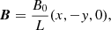 Mathematical equation: $$ \begin{aligned} {\boldsymbol{B}}=\frac{B_{\mathrm{0} }}{L}(x,-y,0), \end{aligned} $$