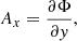 Mathematical equation: $$ \begin{aligned}&A_x = {\frac{\partial \Phi }{\partial { y}}},\end{aligned} $$