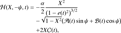 Mathematical equation: \begin{equation*}\begin{array}{@{}r@{\hskip3pt}c@{\hskip3pt}l@{}} \mathcal{H}(X,-\psi,t) &=&\displaystyle -\frac{\alpha}{2}\frac{X^2}{\big(1-e(t)^2\big)^{3/2}} \\[4pt] &&\displaystyle- \sqrt{1-X^2}\big(\mathcal{A}(t)\sin\psi + \mathcal{B}(t)\cos\psi\big) \\[4pt] &&\displaystyle+ 2X\mathcal{C}(t), \end{array} \end{equation*}