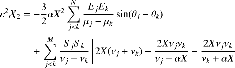Mathematical equation: \begin{eqnarray*} \varepsilon^2\mathcal{X}_2 &=& -\frac{3}{2}\alpha X^2\sum_{j<k}^N\frac{E_jE_k}{\mu_j-\mu_k}\sin(\theta_j-\theta_k) \nonumber\\ &&+\, \sum_{j<k}^M\frac{S_jS_k}{\nu_j-\nu_k}\left[2X(\nu_j+\nu_k) - \frac{2X\nu_j\nu_k}{\nu_j+\alpha X} - \frac{2X\nu_j\nu_k}{\nu_k+\alpha X} \right.\nonumber \end{eqnarray*}