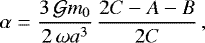 Mathematical equation: \begin{equation*}\alpha = \frac{3\,\mathcal{G}m_0}{2\,\omega a^3}\,\frac{2C-A-B}{2C} \,, \end{equation*}