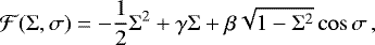 Mathematical equation: \begin{equation*}\mathcal{F}(\Sigma,\sigma) = -\frac{1}{2}\Sigma^2 + \gamma\Sigma + \beta\sqrt{1-\Sigma^2}\cos\sigma \,, \end{equation*}