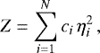 Mathematical equation: \begin{equation*}Z = \sum_{i=1}^N c_i\,\eta_i^2 \,, \end{equation*}