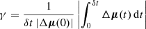 Mathematical equation: $$ \begin{aligned} \gamma = \frac{1}{\delta t \left| \Delta {\boldsymbol{\mu }}(0)\right|} \left| \int _{0}^{\delta t} \Delta {\boldsymbol{\mu }}(t) \,\mathrm{d}t \right| \end{aligned} $$