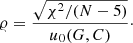 Mathematical equation: $$ \begin{aligned} \varrho = \frac{\sqrt{\chi ^2/(N-5)}}{u_0(G,C)}\cdot \end{aligned} $$
