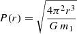 Mathematical equation: $$ \begin{aligned} P(r)= \sqrt{\frac{4 \pi ^2 r^3}{G\,m_1}} \end{aligned} $$