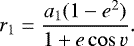 Mathematical equation: \begin{equation*}r_1 = \frac{a_1(1-e^2)}{1 + e \cos v}. \end{equation*}