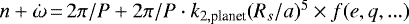 Mathematical equation: $n + \dot{\omega}\,{=}\,2 \pi / P + 2 \pi /P \cdot k_{2,\textrm{planet}} (R_s/a)^5 \times f(e,q,...) $