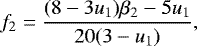 Mathematical equation: \begin{equation*}f_2 = \frac{(8 - 3 u_1)\beta_2 - 5 u_1}{20(3-u_1)}, \end{equation*}