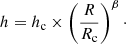 Mathematical equation: $$ \begin{aligned} h = h_{\rm c}\times \left(\frac{R}{R_{\rm c}}\right)^\beta \cdot \end{aligned} $$