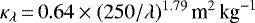 Mathematical equation: $\kappa_{\lambda}{\,=\,}0.64 \times (250/ \lambda)^{1.79}\,{\textrm{m}^2\,\textrm{kg}^{-1}}$