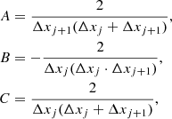 Mathematical equation: $$ \begin{aligned} A&= \frac{2}{\Delta x_{j+1}(\Delta x_{j} + \Delta x_{j+1})},\\ B&= -\frac{2}{\Delta x_j(\Delta x_j \cdot \Delta x_{j+1})}, \\ C&= \frac{2}{\Delta x_j(\Delta x_j + \Delta x_{j+1})}, \end{aligned} $$