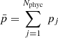 Mathematical equation: $ \bar{p} = \sum_{j=1}^{N_{\mathrm{phyc}}}\, p_j $