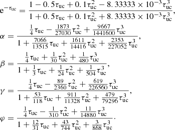 Mathematical equation: $$ \begin{aligned}&\mathrm{e} ^{-\tau _{\rm uc}} = \frac{1-0.5\tau _{\rm uc} + 0.1\tau _{\rm uc}^2 - 8.33333\times 10^{-3}\tau _{\rm uc}^3}{1+0.5\tau _{\rm uc} + 0.1\tau _{\rm uc}^2 + 8.33333\times 10^{-3}\tau _{\rm uc}^3},\nonumber \\&\alpha = \frac{\frac{1}{4}\tau _{\rm uc} - \frac{1873}{27030}\tau _{\rm uc}^2 + \frac{9667}{1441600}\tau _{\rm uc}^3}{1+\frac{7066}{13515}\tau _{\rm uc} + \frac{1611}{14416}\tau _{\rm uc}^2 + \frac{2353}{227052}\tau _{\rm uc}^3},\nonumber \\&\beta = \frac{\frac{1}{4}\tau _{\rm uc} + \frac{1}{30}\tau _{\rm uc}^2 + \frac{1}{480}\tau _{\rm uc}^3}{1 + \frac{1}{3}\tau _{\rm uc} + \frac{1}{24}\tau _{\rm uc}^2+\frac{1}{504}\tau _{\rm uc}^3},\\&\gamma = \frac{\frac{1}{4}\tau _{\rm uc} - \frac{89}{2360}\tau _{\rm uc}^2 +\frac{619}{226560}\tau _{\rm uc}^3 }{1 + \frac{53}{118}\tau _{\rm uc} + \frac{911}{11328}\tau _{\rm uc}^2 + \frac{479}{79296}\tau _{\rm uc}^3},\nonumber \\&\varphi = \frac{\frac{1}{4}\tau _{\rm uc} - \frac{1}{310}\tau _{\rm uc}^2 +\frac{11}{14880}\tau _{\rm uc}^3 }{1 + \frac{12}{31}\tau _{\rm uc} + \frac{43}{744}\tau _{\rm uc}^2 + \frac{3}{868}\tau _{\rm uc}^3}\cdot \nonumber \end{aligned} $$