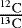 Mathematical equation: $\frac{^{12}\mathrm{C}}{^{13}\mathrm{C}}$