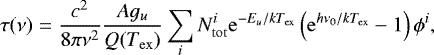 Mathematical equation: \begin{equation*}\tau(\nu) = \frac{c^2}{8\pi\nu^2}\frac{A g_u}{Q(T_{\mathrm{ex}})} \sum_i N_{\mathrm{tot}}^i \mathrm{e}^{-E_u/kT_{\mathrm{ex}}}\left(\mathrm{e}^{h\nu_0/kT_{\mathrm{ex}}}-1\right)\phi^i, \end{equation*}