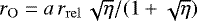 Mathematical equation: $r_{\mathrm{O}} = a\,r_{\mathrm{rel}}\,\sqrt{\eta}/(1 + \sqrt{\eta})$