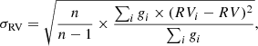 Mathematical equation: $$ \begin{aligned} \sigma _{\rm RV}=\sqrt{\frac{n}{n-1}\times \frac{\sum _i \textit{g}_i\times (RV_i-RV)^2}{\sum _{i}\textit{g}_i}}, \end{aligned} $$