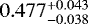 Mathematical equation: $0.477^{+0.043}_{-0.038}$