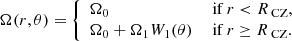 Mathematical equation: $$ \begin{aligned} \Omega (r,\theta )={\left\{ \begin{array}{ll} {\Omega _{0}}&\text{ if}~{r < R_{\text{ CZ}},}\\ {\Omega _{0}} + {\Omega _{1}}{W_{1}(\theta )}&\text{ if}~{r \ge R_{\text{ CZ}}.}\\ \end{array}\right.} \end{aligned} $$