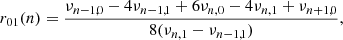 Mathematical equation: $$ \begin{aligned}&r_{01}(n) = \frac{\nu _{n-1,0} - 4\nu _{n-1,1} + 6\nu _{n,0} - 4\nu _{n,1} + \nu _{n+1,0}}{8(\nu _{n,1} - \nu _{n-1,1})},\end{aligned} $$