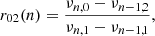 Mathematical equation: $$ \begin{aligned}&r_{02}(n) = \frac{\nu _{n,0} - \nu _{n-1,2}}{\nu _{n,1} - \nu _{n-1,1}} , \end{aligned} $$