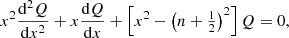 Mathematical equation: $$ \begin{aligned} x^2\frac{\mathrm{d} ^2Q}{\mathrm{d} x^{2}}+x\frac{\mathrm{d} Q}{\mathrm{d} x}+\left[x^2-\left(n+\tfrac{1}{2}\right)^2\right]Q=0, \end{aligned} $$