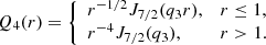 Mathematical equation: $$ \begin{aligned} Q_4(r)= {\left\{ \begin{array}{ll} r^{-1/2}J_{7/2}(q_3r),&r \le 1, \\ r^{-4}J_{7/2}(q_3),&r > 1. \end{array}\right.} \end{aligned} $$