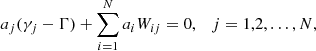 Mathematical equation: $$ \begin{aligned} a_j(\gamma _j-\Gamma )+\sum _{i=1}^N a_iW_{ij}=0, \quad j=1,2,\ldots ,N, \end{aligned} $$