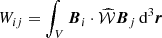 Mathematical equation: $$ \begin{aligned} W_{ij}=\int _V{\boldsymbol{B}}_i\cdot {\widehat{\mathcal{W} }}{\boldsymbol{B}}_j\,{{\mathrm{d} }}^3{\boldsymbol{r}} \end{aligned} $$
