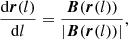 Mathematical equation: $$ \begin{aligned} \frac{\mathrm{d}\boldsymbol{r}(l)}{\mathrm{d}l} = \frac{\boldsymbol{B}(\boldsymbol{r}(l))}{|\boldsymbol{B}(\boldsymbol{r}(l))|} , \end{aligned} $$