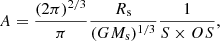 Mathematical equation: $$ \begin{aligned} A= \frac{(2\pi )^{2/3}}{\pi } \frac{R_{\rm s}}{(GM_{\rm s})^{1/3}} \frac{1}{S \times OS}, \end{aligned} $$