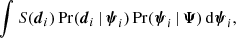 Mathematical equation: $$ \begin{aligned} \int S({\boldsymbol{d}}_i)\, \mathrm{Pr}({\boldsymbol{d}}_i \, | \, {\boldsymbol{\psi }}_{i})\, \mathrm{Pr}({\boldsymbol{\psi }}_{i} \, | \, {\boldsymbol{\Psi }})\, \mathrm{d}{\boldsymbol{\psi }}_{i}, \end{aligned} $$