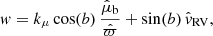 Mathematical equation: $$ \begin{aligned} { w} = k_\mu \cos (b)\,\frac{\hat{\mu }_{\rm b}}{\hat{\varpi }}+\sin (b)\,\hat{{ v}}_{\rm RV}, \end{aligned} $$