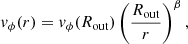 Mathematical equation: $$ \begin{aligned} v_{\phi } (r) = v_{\phi } (R_{\rm out}) \left(\frac{R_{\rm out}}{r}\right)^\beta , \end{aligned} $$
