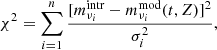 Mathematical equation: $$ \begin{aligned} \chi ^2=\mathop \sum \limits _{i=1}^{n}{\frac{[m_{\nu _i}^\mathrm{intr}-m_{\nu _i}^\mathrm{mod}(t, Z)]^2}{\sigma _{i}^{2}}}, \end{aligned} $$