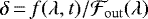 Mathematical equation: $\delta \,{=}\, f(\lambda, t)/\mathcal{F}_{\mathrm{out}}(\lambda)$
