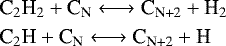 Mathematical equation: \begin{align*} &\textrm{C}_2\textrm{H}_2 + \textrm{C}_{\textrm{N}} \longleftrightarrow {\textrm{C}}_{\textrm{N+2}} + \textrm{H}_2\\ &\textrm{C}_2\textrm{H} + \textrm{C}_{\textrm{N}} \longleftrightarrow {\textrm{C}}_{\textrm{N+2}} + \textrm{H} \end{align*}