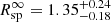 Mathematical equation: $ R_{\mathrm{sp}}^\infty=1.35_{-0.18}^{+0.24} $