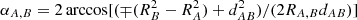 Mathematical equation: $ {\alpha _{A,B}} = 2\arccos [( \mp (R_B^2 - R_A^2) + d_{AB}^2)/(2{R_{A,B}}{d_{AB}})] $