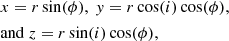 Mathematical equation: $$ \begin{aligned}&x = r \sin (\phi ), ~y = r \cos (i)\cos (\phi ),\nonumber \\&{\mathrm{and} }~z = r \sin (i)\cos (\phi ), \end{aligned} $$