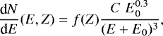Mathematical equation: \begin{eqnarray*} \frac{\textrm{d}N}{\textrm{d}E}({E,Z}) = {f(Z)} \frac{{C\;E}_0^{0.3}}{({E+E}_0)^3}, \end{eqnarray*}