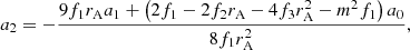 Mathematical equation: $$ \begin{aligned} a_2&= - \frac{9 f_1 r_{\mathrm{A} }a_1 + \left( 2 f_1 - 2f_2 r_{\mathrm{A} }- 4f_3 r_{\mathrm{A} }^2 - m^2 f_1 \right) a_0}{8f_1 r_{\mathrm{A} }^2}, \end{aligned} $$