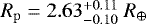 Mathematical equation: $R_{\mathrm{p}} = 2.63_{-0.10}^{+0.11}\;{R_{\oplus}}$