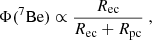 Mathematical equation: $$ \begin{aligned} \Phi (^7\mathrm{Be}) \propto \frac{R_{\rm ec}}{R_{\rm ec}+R_{\rm pc}} \; , \end{aligned} $$