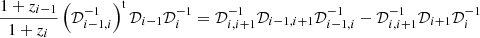 $$ \begin{aligned} {1+z_{i-1}\over 1+z_i}\left( {\mathcal{D}}_{i-1,i}^{-1} \right)^\mathrm{t}{\mathcal{D}}_{i-1}{\mathcal{D}}_i^{-1} ={\mathcal{D}}_{i,i+1}^{-1}{\mathcal{D}}_{i-1,i+1}{\mathcal{D}}_{i-1,i}^{-1} -{\mathcal{D}}_{i,i+1}^{-1}{\mathcal{D}}_{i+1}{\mathcal{D}}_i^{-1} \end{aligned} $$