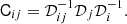 $$ \begin{aligned} {\mathsf{C }}_{ij}={\mathcal{D}}_{ij}^{-1}{\mathcal{D}}_j{\mathcal{D}}_i^{-1}. \end{aligned} $$
