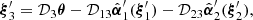$$ \begin{aligned} {\boldsymbol{\xi }}_3^\prime ={\mathcal{D}}_3{\boldsymbol{\theta }}-{\mathcal{D}}_{13}\hat{{\boldsymbol{\alpha }}}_1^\prime ({\boldsymbol{\xi }}_1^\prime ) -{\mathcal{D}}_{23}\hat{{\boldsymbol{\alpha }}}_2^\prime ({\boldsymbol{\xi }}_2^\prime ) , \end{aligned} $$