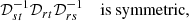 $$ \begin{aligned} {\mathcal{D}}_{st}^{-1}{\mathcal{D}}_{rt}{\mathcal{D}}_{rs}^{-1}\quad {\text{ is} \text{ symmetric,}} \end{aligned} $$